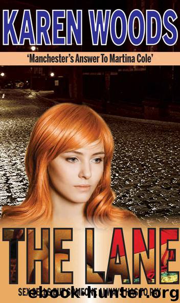 The Lane: Sex Sells But Someone Always Has To Pay by Karen Woods