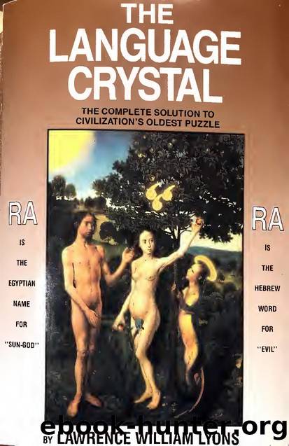 The Language Crystal: The Complete Solution to Civilization's Oldest Puzzle by Lawrence Lyons