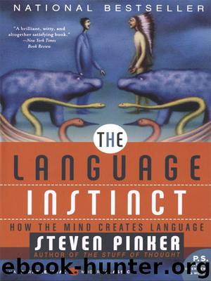 The Language Instinct: How The Mind Creates Language (P.S.) by Pinker Steven