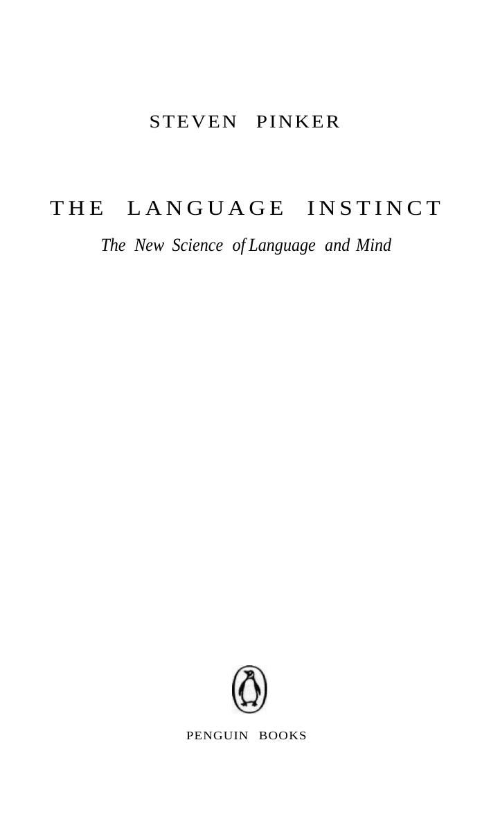 The Language Instinct: How the Mind Creates Language by Steven Pinker