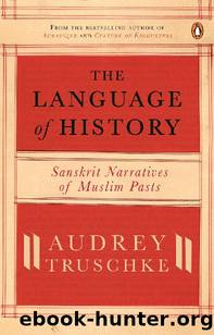 The Language Of History by Audrey Truschke