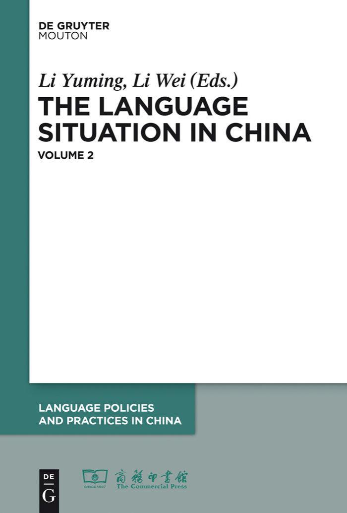 The Language Situation in China, Volume 2 by Li Yuming Zhou Qingsheng Guo Xi Zhou Hongbo Li Wei