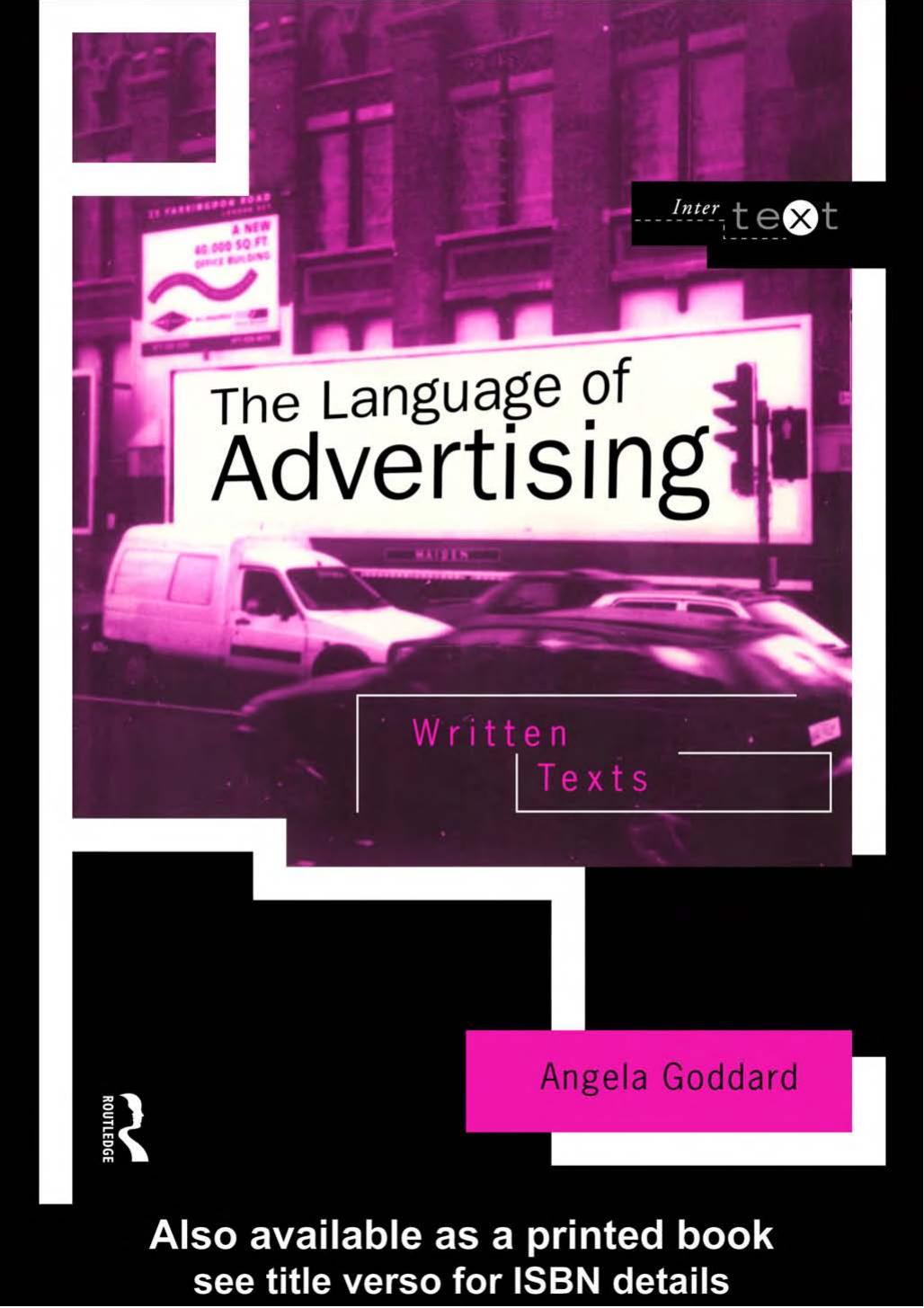 The Language of Advertising: Written texts by Angela Goddard