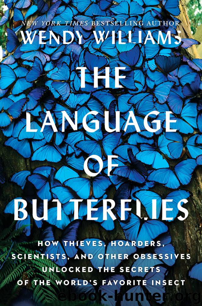 The Language of Butterflies by Wendy Williams