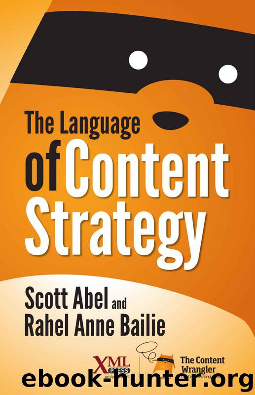 The Language of Content Strategy by Scott Abel & Rahel Anne Bailie