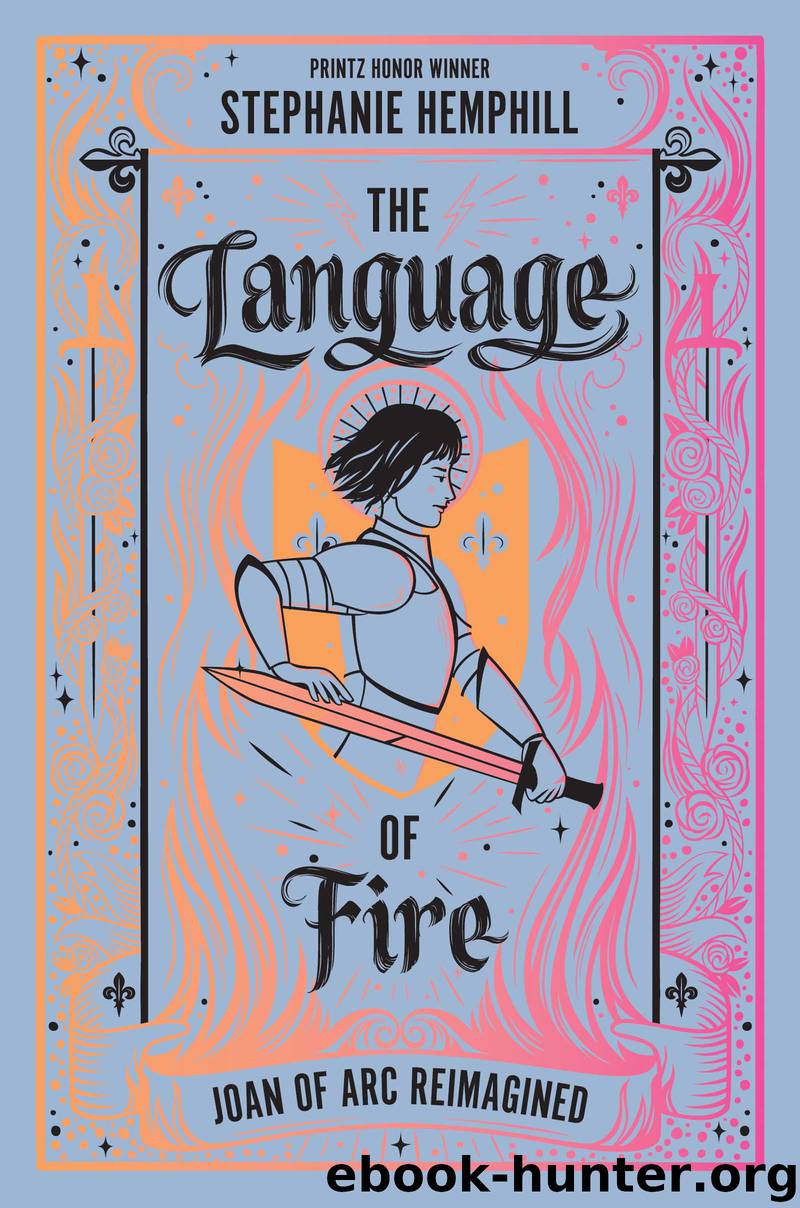 The Language of Fire by Stephanie Hemphill