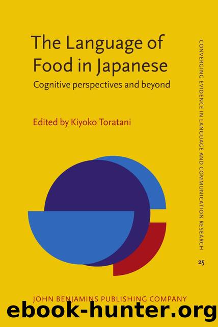The Language of Food in Japanese : Cognitive Perspectives and Beyond by Kiyoko Toratani