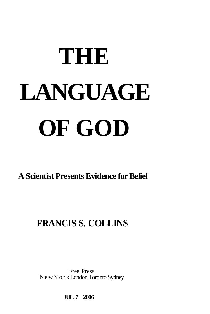 The Language of God: A Scientist Presents Evidence for Belief by Francis S. Collins