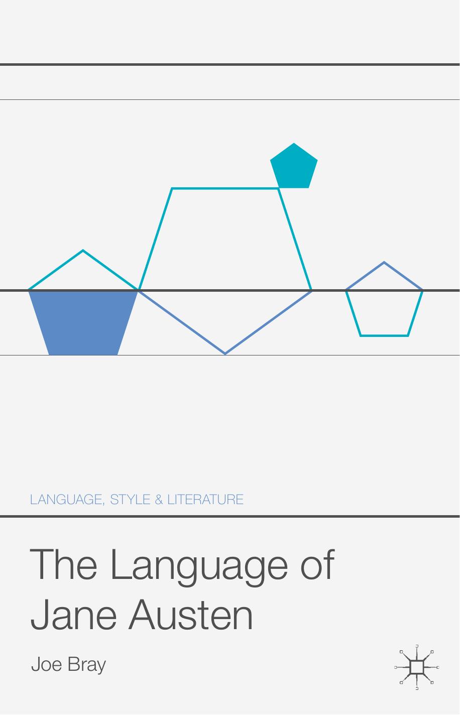 The Language of Jane Austen by Joe Bray