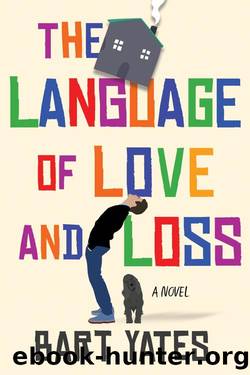 The Language of Love and Loss by Bart Yates