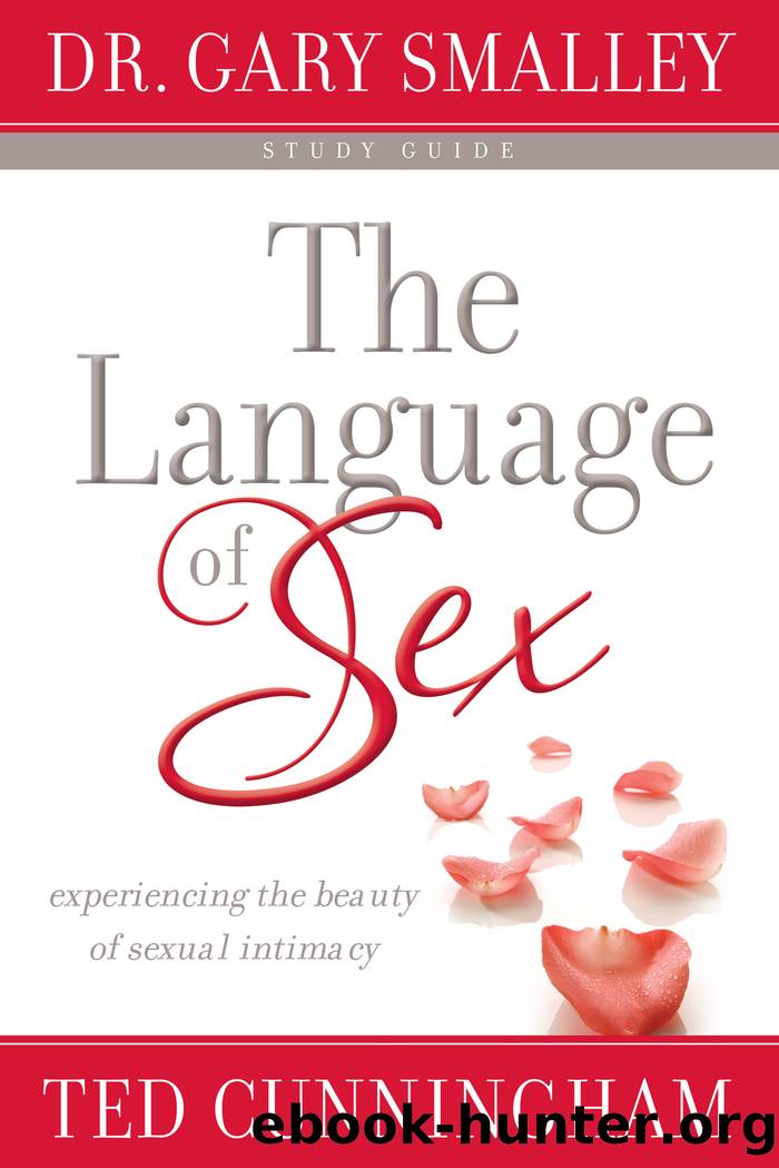 The Language of Sex Study Guide by Dr. Gary Smalley