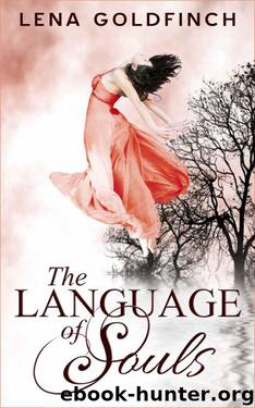 The Language of Souls by Goldfinch Lena