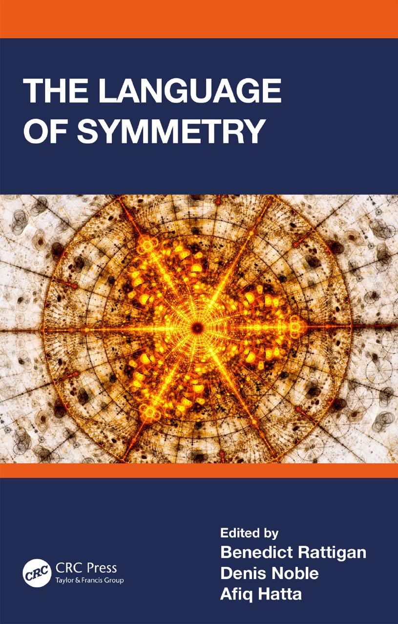 The Language of Symmetry by Benedict Rattigan Denis Noble Afiq Hatta