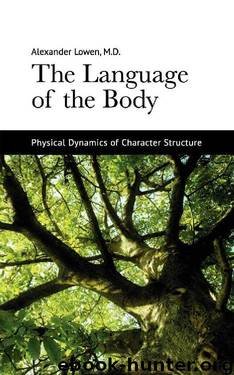 The Language of the Body by Dr. Alexander Lowen M.D