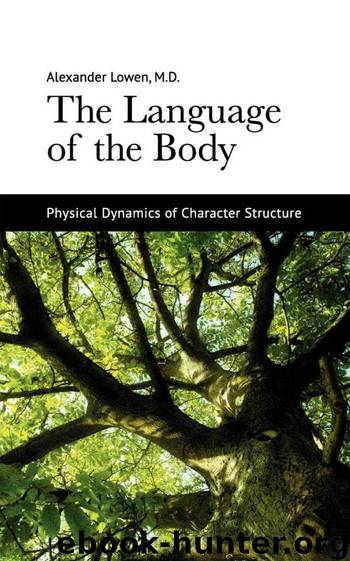 The Language of the Body by Lowen M.D. Dr. Alexander