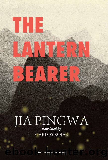 The Lantern Bearer by Jia Pingwa