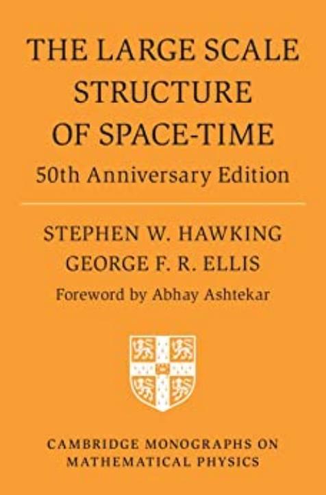 The Large Scale Structure of Space-Time: 50th Anniversary Edition by Stephen W. Hawking George F. R. Ellis