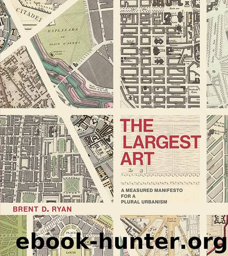 The Largest Art by Brent D. Ryan