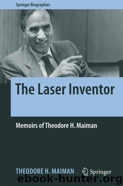 The Laser Inventor by Theodore H. Maiman