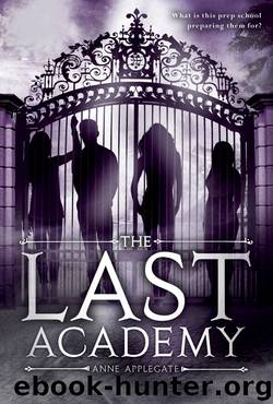 The Last Academy by Anne Applegate