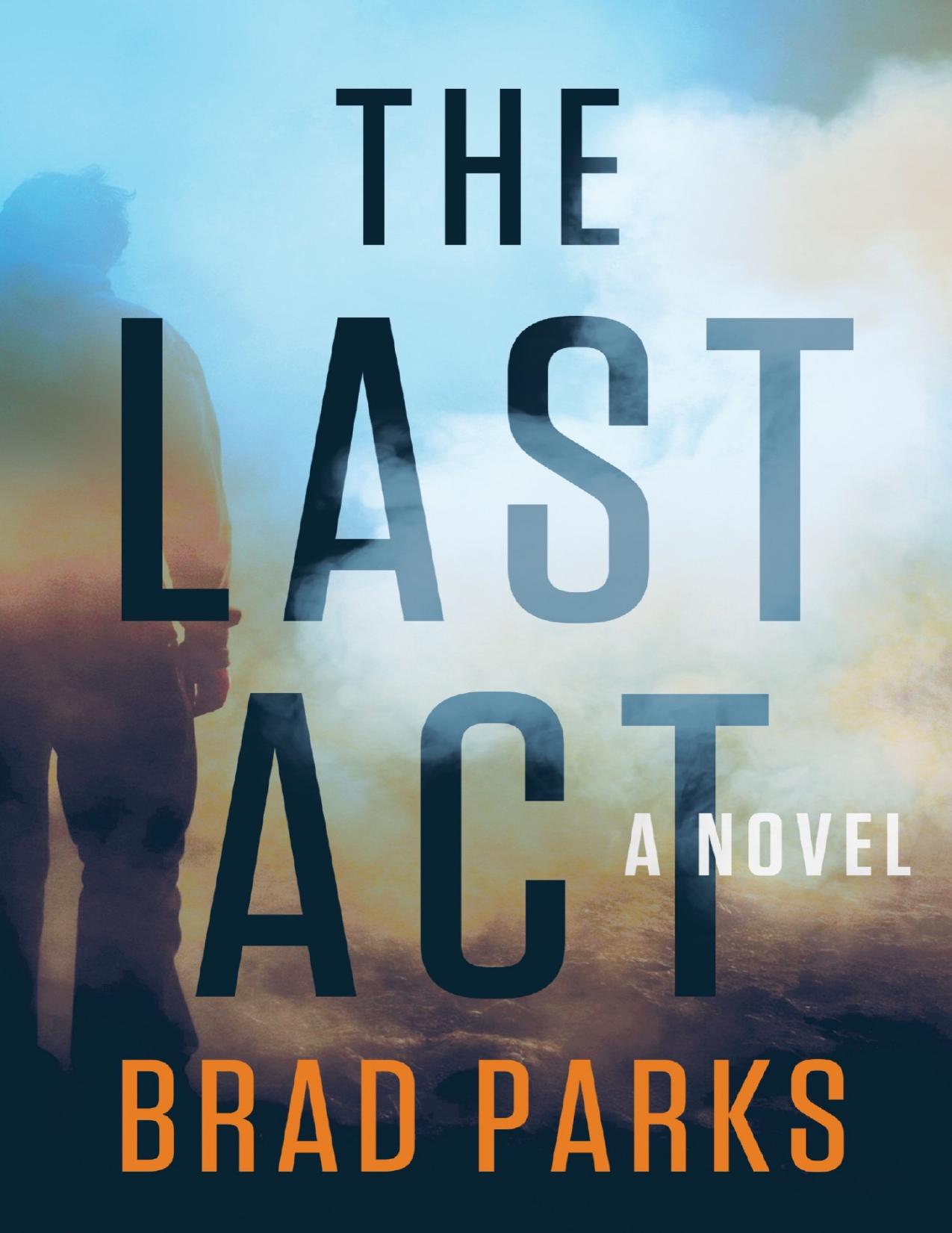 The Last Act by Brad Parks