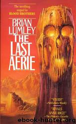 The Last Aerie ( Vampire World Trilogy #2) by Brian Lumley