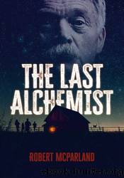 The Last Alchemist by Robert McParland