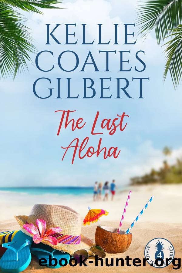 The Last Aloha by Kellie Coates Gilbert
