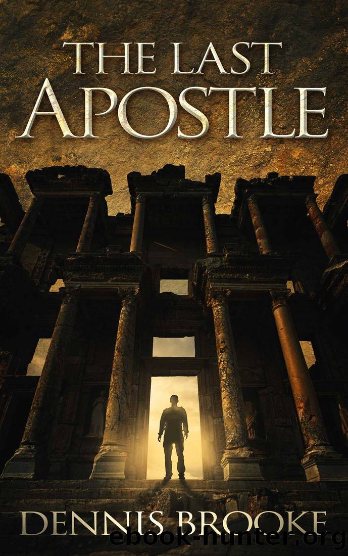 The Last Apostle by Dennis Brooke