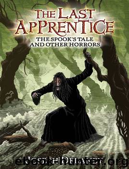 The Last Apprentice: The Spook's Tale by Joseph Delaney