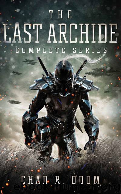 The Last Archide Complete Series by Chad R Odom