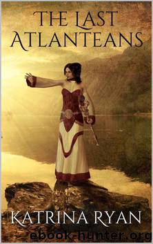The Last Atlanteans by Katrina Ryan