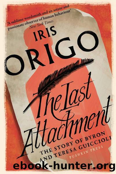The Last Attachment by Iris Origo