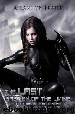 The Last Bastion of the Living by Rhiannon Frater