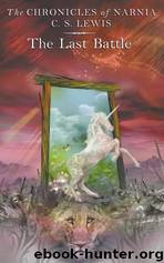 The Last Battle by C.S. Lewis