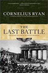 The Last Battle by Cornelius Ryan