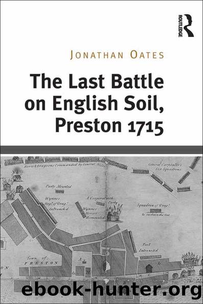 The Last Battle on English Soil, Preston 1715 by Jonathan Oates