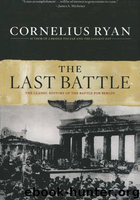 The Last Battle: The Classic History of the Battle for Berlin by Ryan Cornelius