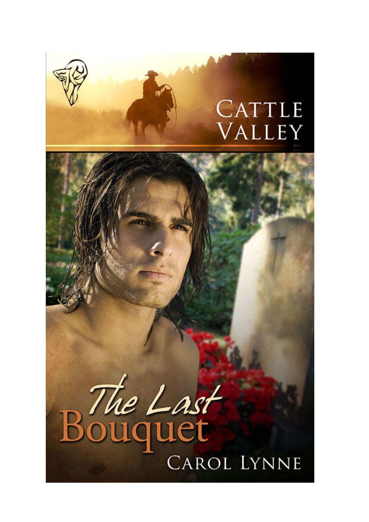 The Last Bouquet by Carol Lynne