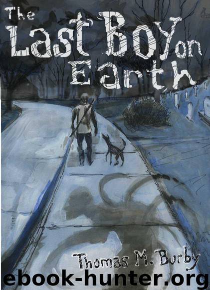 The Last Boy on Earth by Burby Thomas