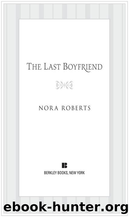 The Last Boyfriend: Book Two of the Inn BoonsBoro Trilogy (The Inn Trilogy) by Nora Roberts