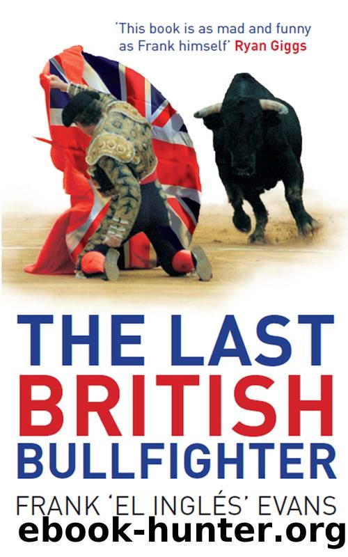 The Last British Bullfighter by Frank Evans