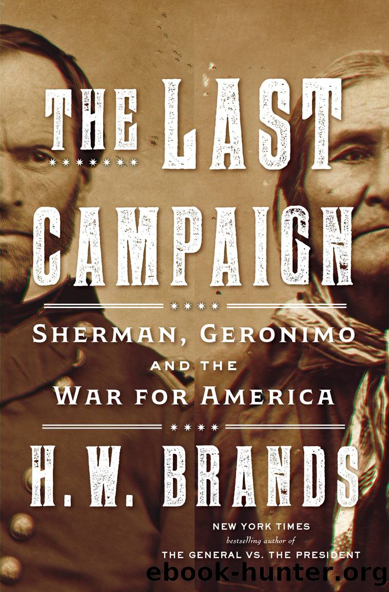 The Last Campaign by H. W. Brands