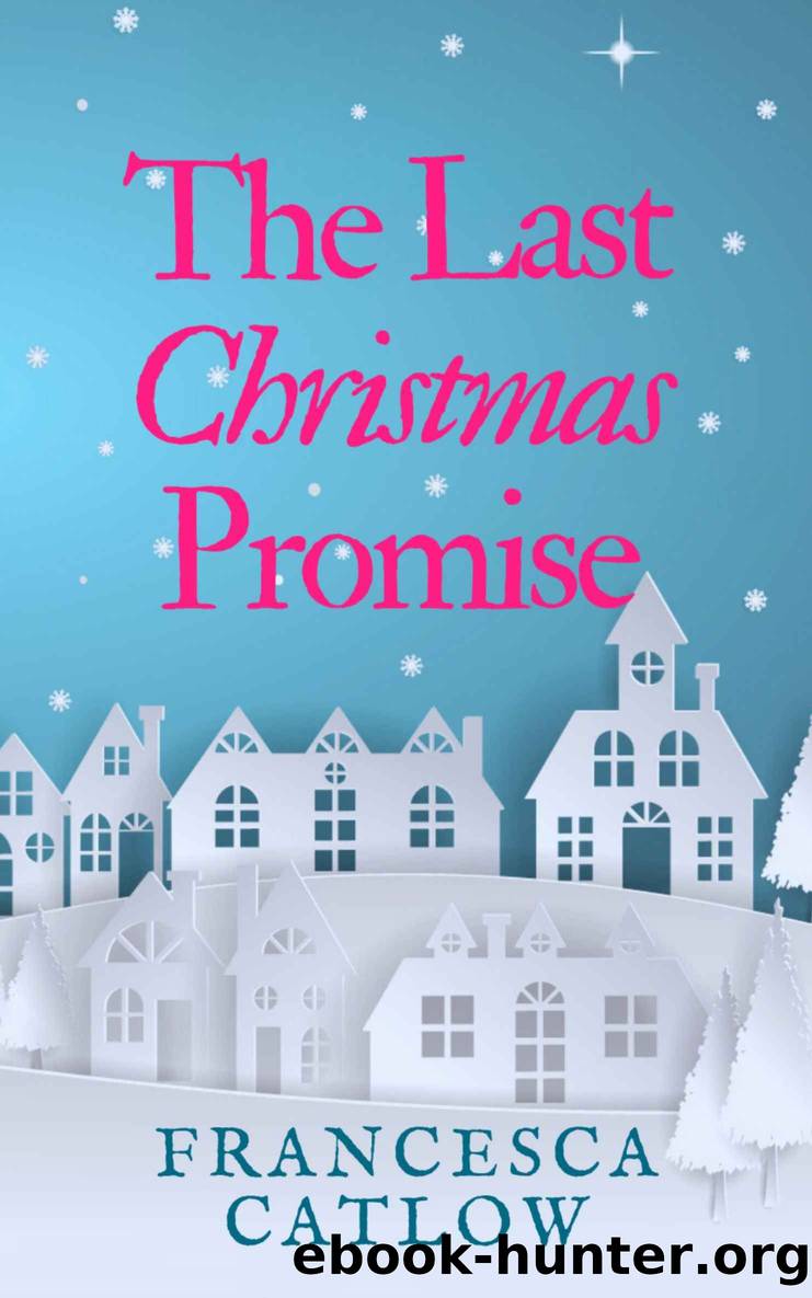 The Last Christmas Promise by Catlow Francesca