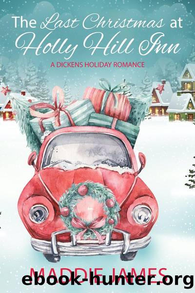 The Last Christmas at Holly Hill Inn by Maddie James
