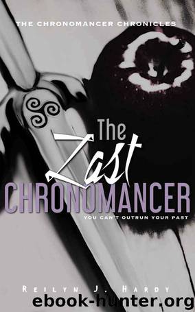 The Last Chronomancer (The Chronomancer Chronicles Book 1) by Reilyn Hardy