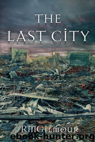 The Last City by RMGilmour
