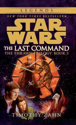 The Last Command: Star Wars (The Thrawn Trilogy): Volume 3 (Star Wars: The Thrawn Trilogy) by Zahn Timothy