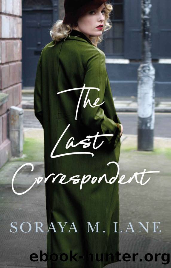The Last Correspondent by Lane Soraya M