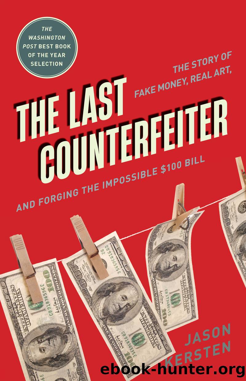 The Last Counterfeiter by Jason Kersten